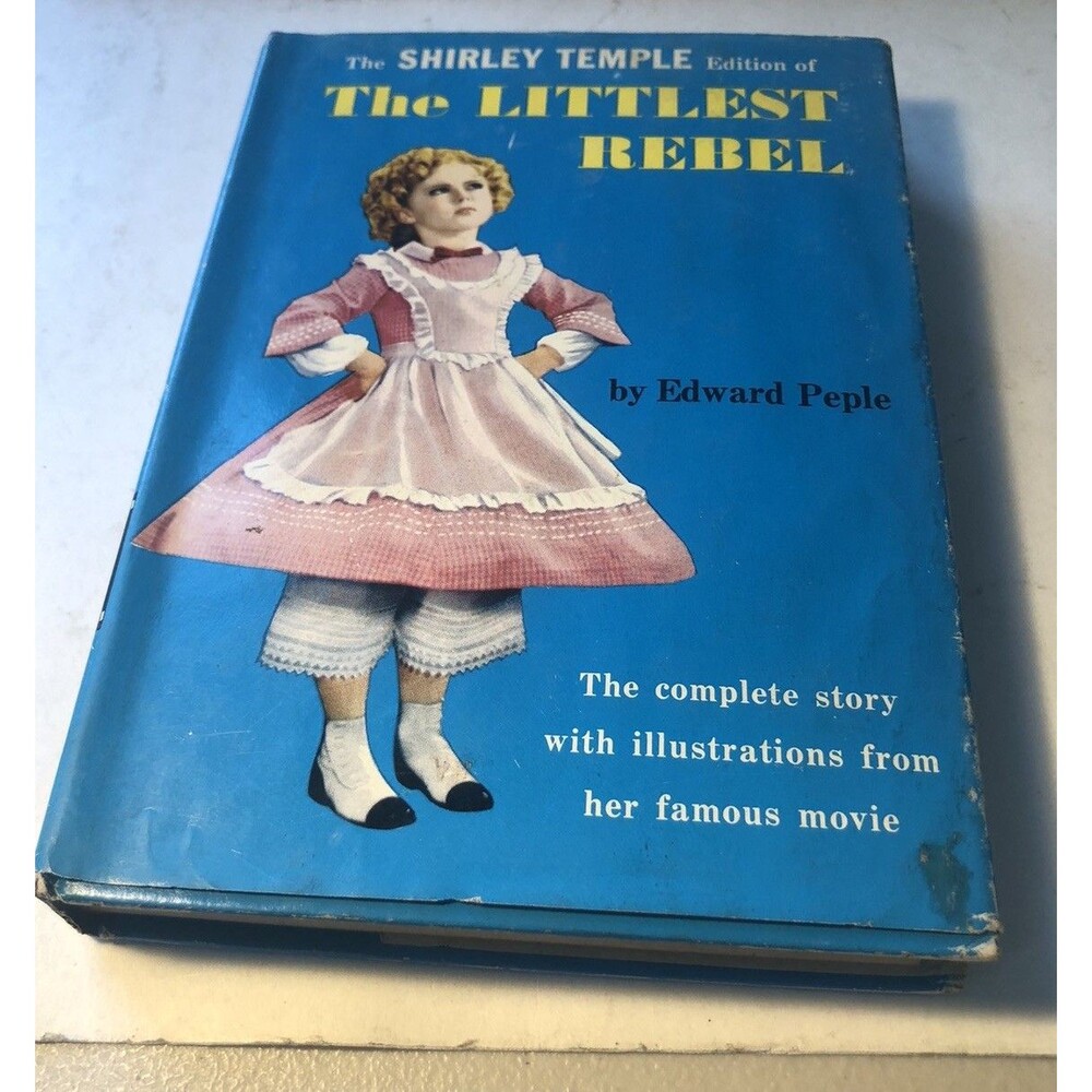 1939 Hard Cover Book The Littlest Rebel The Shirley Temple Edition with Cover